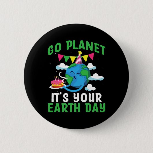 Go Planet Its Your Earth Day 4 缶バッジ (正面)