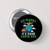 Go Planet Its Your Earth Day 4 缶バッジ (正面&裏面)