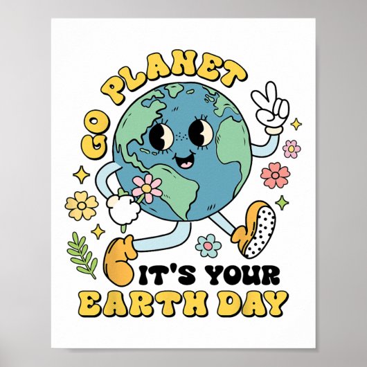 Go Planet Its Your Earth Day Climate Change Scenc ポスター (正面)