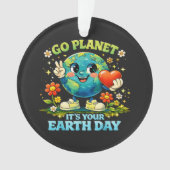  Go Planet It's Your Earth Day green オーナメント (正面)