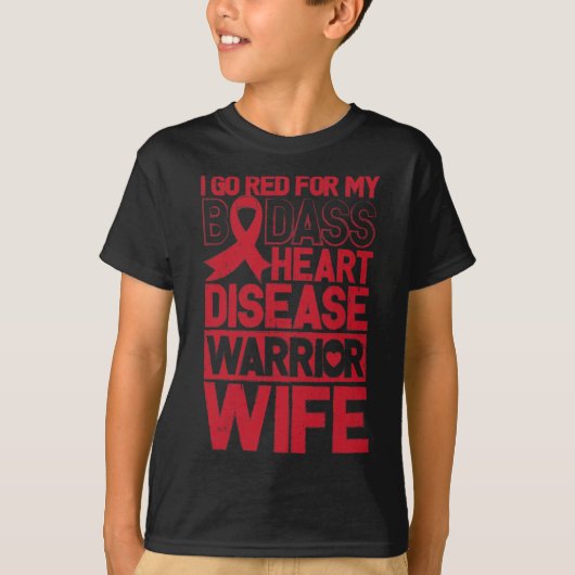 Go Red Heart Disease Awareness Bad Warrior Wife  Tシャツ (正面)