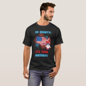 Go Shorty It's Your誕生日America 4 Of July Tシャツ (正面フル)