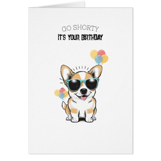 'Go Shorty, It's Your Birthday' かわいいコーギー (正面)