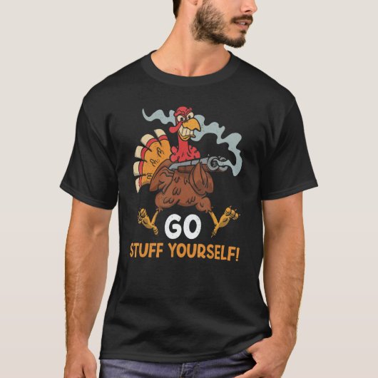 Go Stuff Yourself Thanks Giving Thanksgiving 2 Tシャツ (正面)