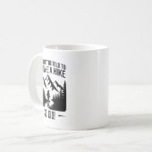 Go Take a Hike – 面白いハイキングの引用 コーヒーマグカップ (正面左)