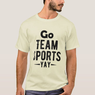 Go Team スポーツ万歳 Tシャツデザイン Tシャツ