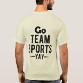Go Team スポーツ万歳 Tシャツデザイン Tシャツ (裏面)