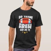 Go Team Brew Can Do It Lineman Tackle American Foo Tシャツ (正面)
