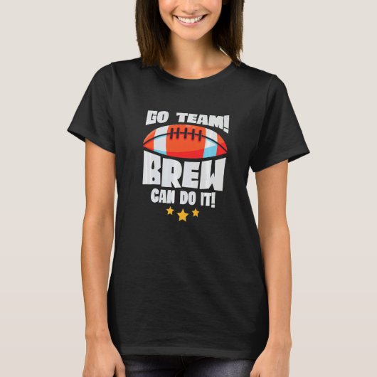 Go Team Brew Can Do It Lineman Tackle American Foo Tシャツ (正面)