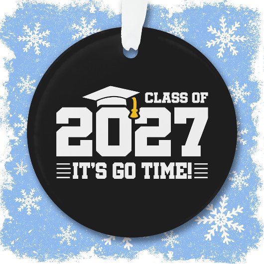 Go Time Graduation Quote Senior Class of 2027 オーナメント