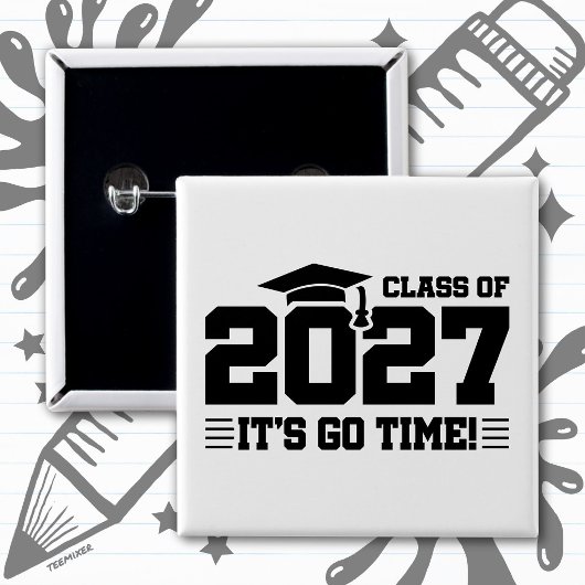 Go Time Graduation Year Senior Class of 2027 缶バッジ