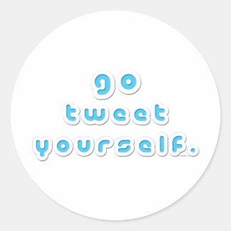 Go Tweet Yourself (by Deleriyes) ラウンドシール