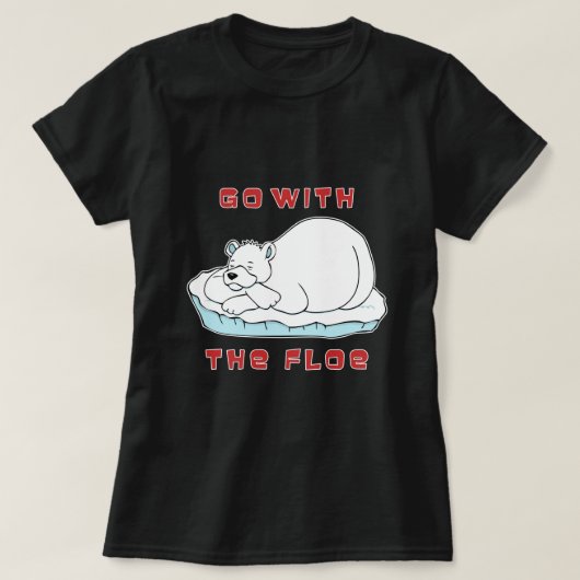 Go With The Floe ホッキョクグマ Tシャツ (デザイン正面)