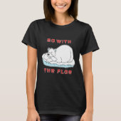 Go With The Floe ホッキョクグマ Tシャツ (正面)