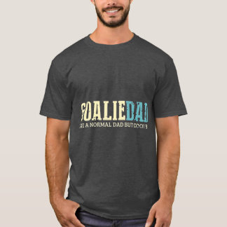 Goalie Dad Like Normal Dad But Cooler Sport Tシャツ