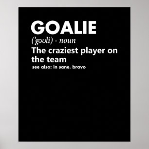 Goalie Goalkeeper定義サッカーホッケー ポスター