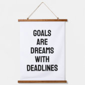 Goals Are Dreams with Deadlines Black and White 吊り下げ型タペストリー (正面)