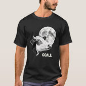 Goals Cow Moon Motivational Quote Inspiration Tシャツ (正面)