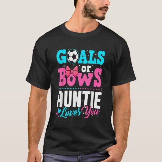 Goals Or Bows Auntie Loves You Gender Reveal Party Tシャツ (正面)