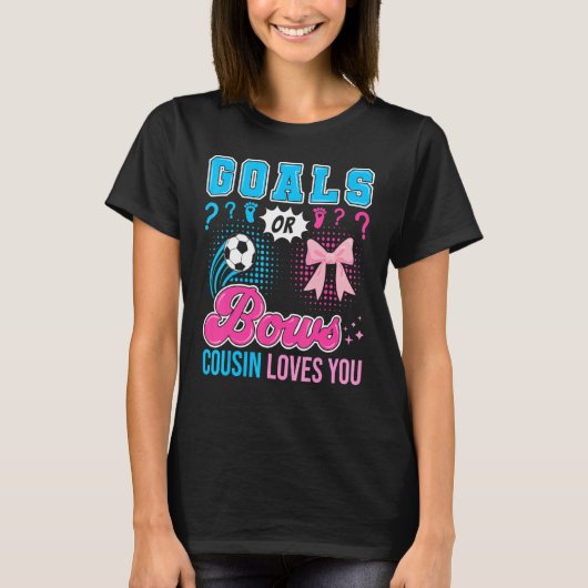 Goals or Bows Cousin Loves You Gender Reveal Socce Tシャツ (正面)