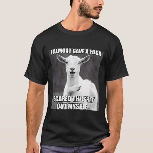 Goat I Almost Gave A For Funny Farm Animal Meme  Tシャツ (正面)