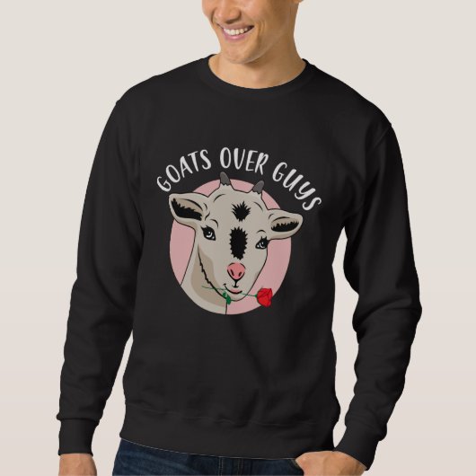 Goats Over Guys Funny Goat Lover Valentine's Day スウェットシャツ (正面)