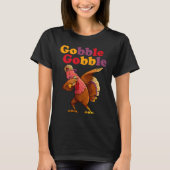 Gobble Funny Thanksgiving Day Apparel For Men Wome Tシャツ (正面)