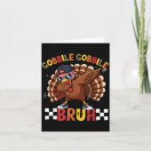 Gobble Gobble Bruh Funny Thanksgiving Turkey Dab B カード (正面)