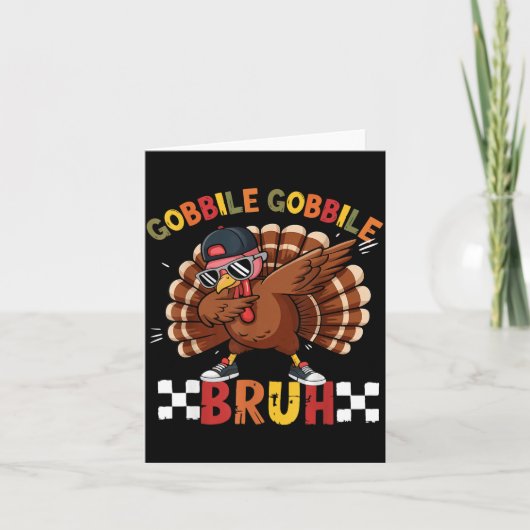 Gobble Gobble Bruh Funny Thanksgiving Turkey Dab B カード (正面)
