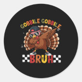 Gobble Gobble Bruh Funny Thanksgiving Turkey Dab B ラウンドシール (正面)