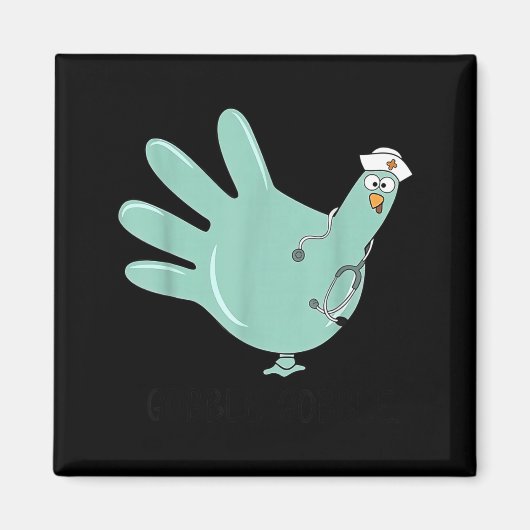 Gobble Gobble Funny Thanksgiving Nurse Humor  マグネット (正面)