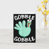 Gobble Gobble Funny Turkey Glove Thanksgiving Nurs カード (黄色い花)