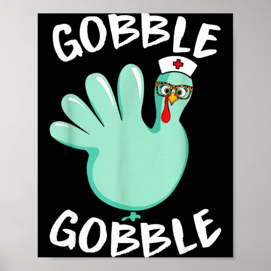 Gobble Gobble Funny Turkey Glove Thanksgiving Nurs ポスター (正面)