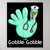 Gobble Gobble Funny Turkey Glove Thanksgiving Nurs ポスター (正面)