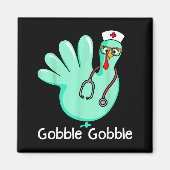 Gobble Gobble Funny Turkey Glove Thanksgiving Nurs マグネット (正面)