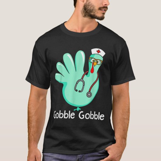 Gobble Gobble Funny Turkey Glove Thanksgiving Nurs Tシャツ (正面)