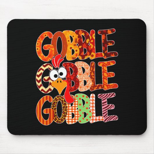 Gobble Gobble Funny Turkey Thanksgiving Women Girl マウスパッド (正面)