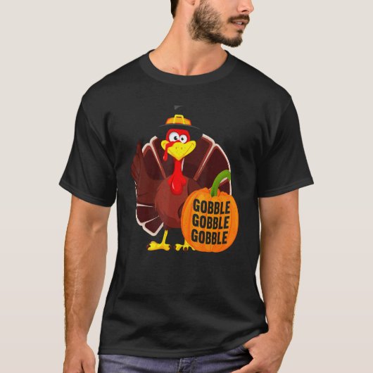 Gobble Gobble Gobble Thanks Giving  Thanksgiving 1 Tシャツ (正面)