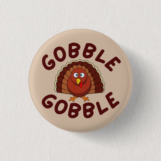 Gobble Gobble Thanksgiving  缶バッジ (正面)