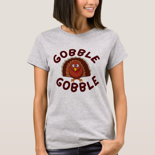 Gobble Gobble Thanksgiving T-Shirt Tシャツ (正面)