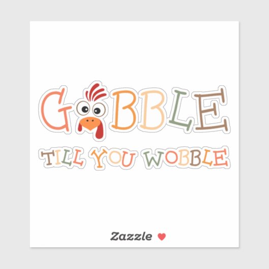 Gobble Gobble Till You Wobble Funny Thanksgiving シール (シート)