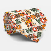Gobble Gobble Till You Wobble Funny Thanksgiving ネクタイ (ロール)