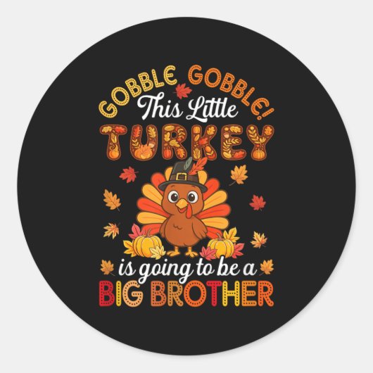 Gobble Little Turkey Is Going To Be Big Brother Th ラウンドシール (正面)