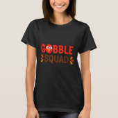 Gobble Squad Thanksgiving Turkey Day Lunch Lady Ca Tシャツ (正面)