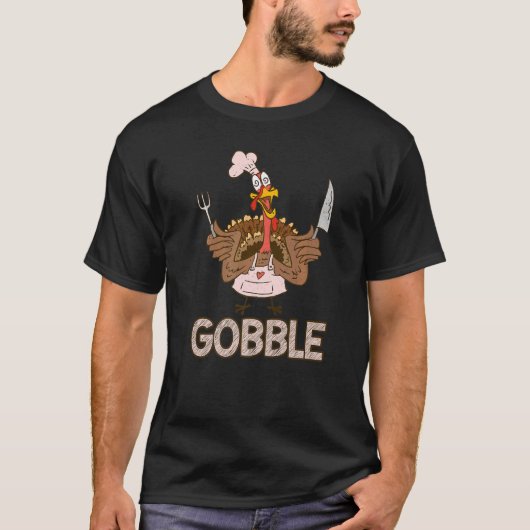 Gobble Thankful  Crazy Turkey Thanksgiving Tシャツ (正面)