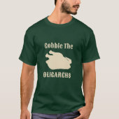 Gobble the Olgarchs Turkey Light金ゴールドスローガン Tシャツ (正面)
