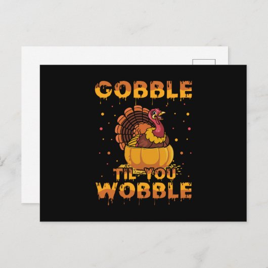 Gobble Til You Wobble ポストカード (正面/裏面)