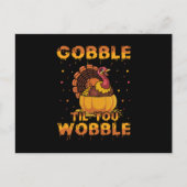 Gobble Til You Wobble ポストカード (正面)