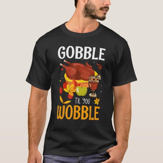 Gobble Til You Wobble  Baby Outfit Toddler Thanksg Tシャツ (正面)