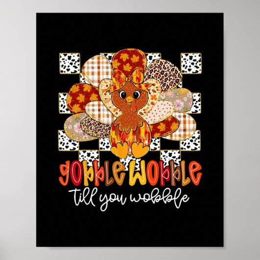 Gobble Til You Wobble Funny Thanksgiving Turkey Da ポスター (正面)